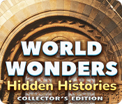 World Wonders Hidden Histories Collector's Edition